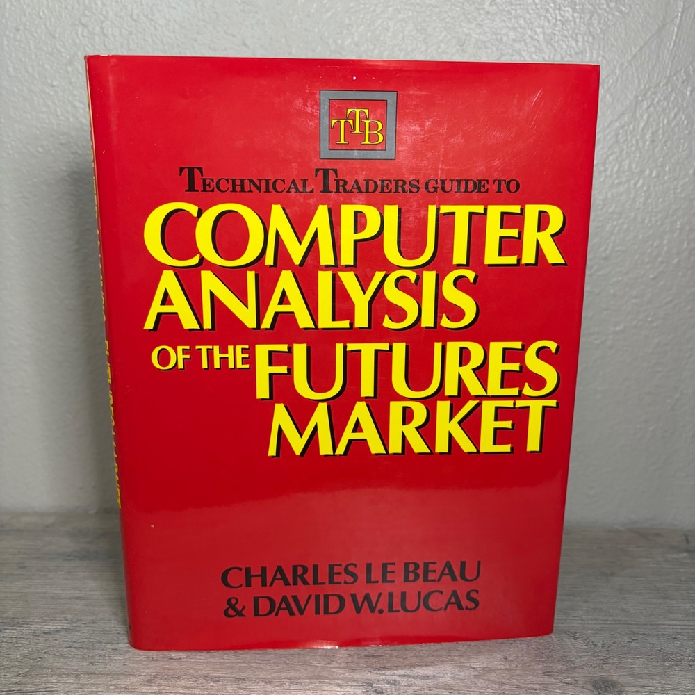 Computer Analysis of the Futures Market Technical Traders Guide Le Beau Lucas